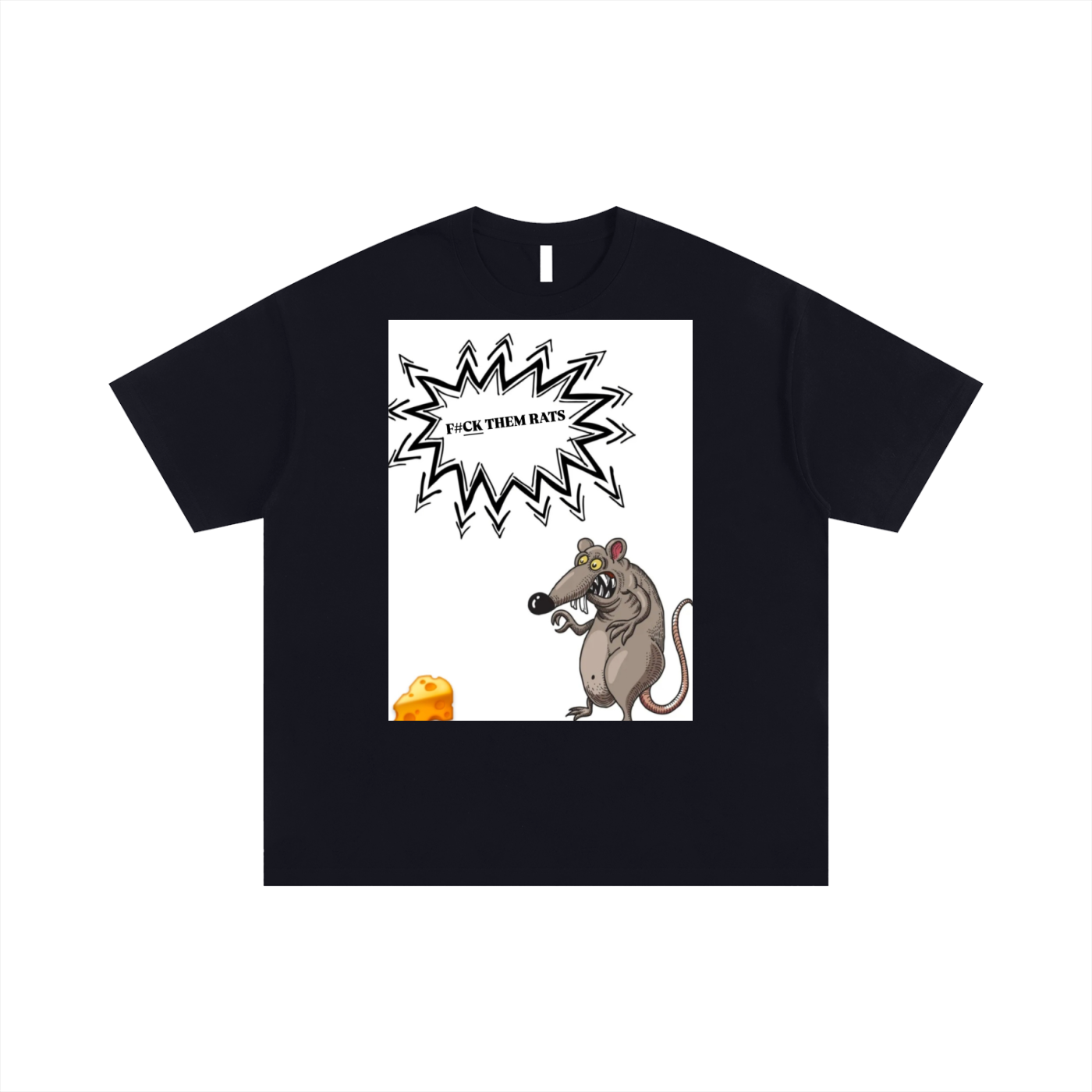 F#CK THEM RATS, Oversized T-shirt