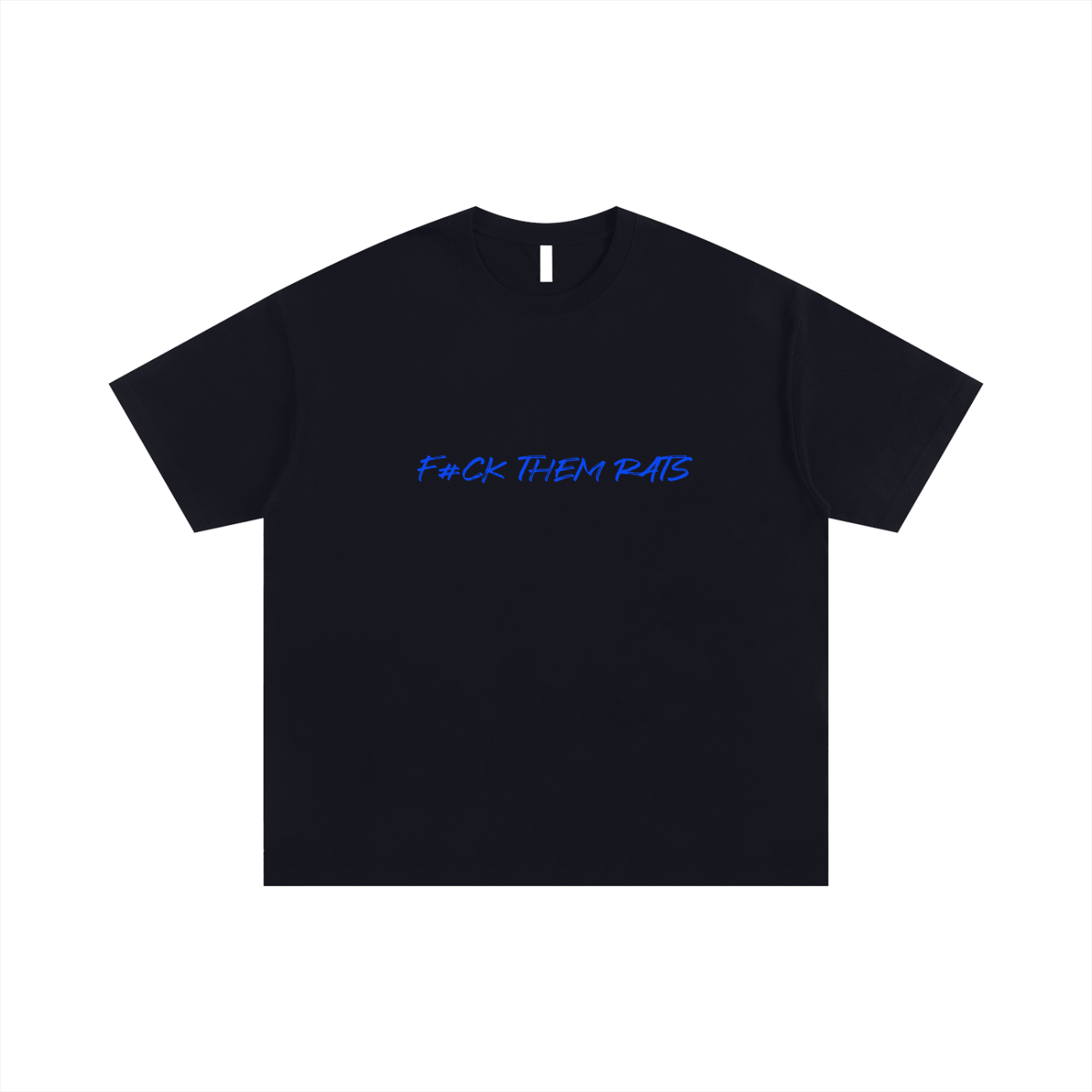 F#CK THEM RATS,Oversized T-shirt